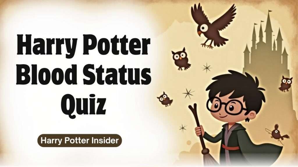 Harry Potter Blood Status Quiz