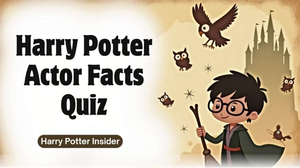 Harry Potter Actor Facts Quiz