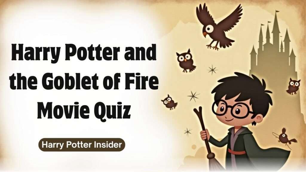 harry potter and the goblet of fire movie quiz
