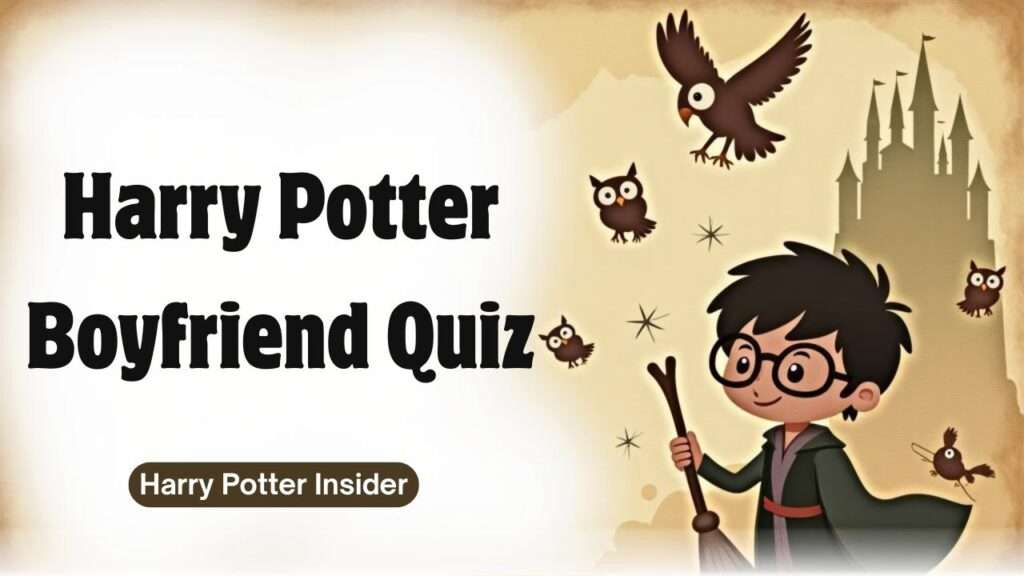 harry potter boyfriend quiz
