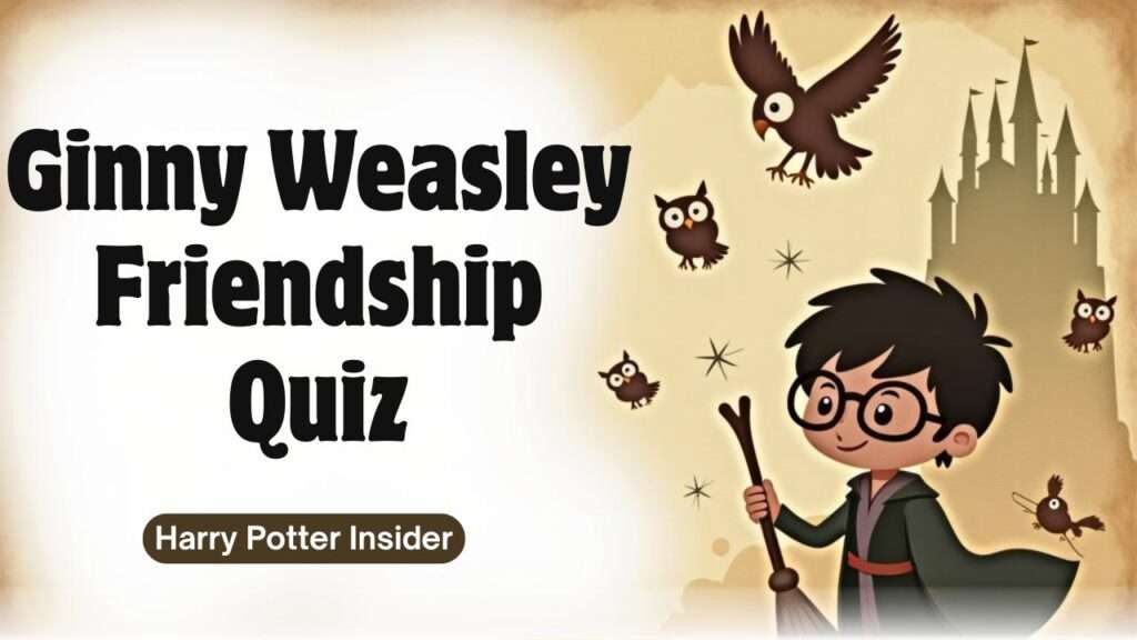Ginny Weasley Friendship Quiz