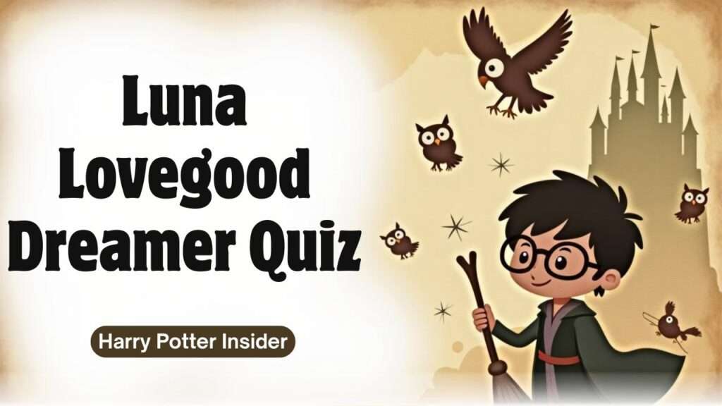 Luna Lovegood Dreamer Quiz