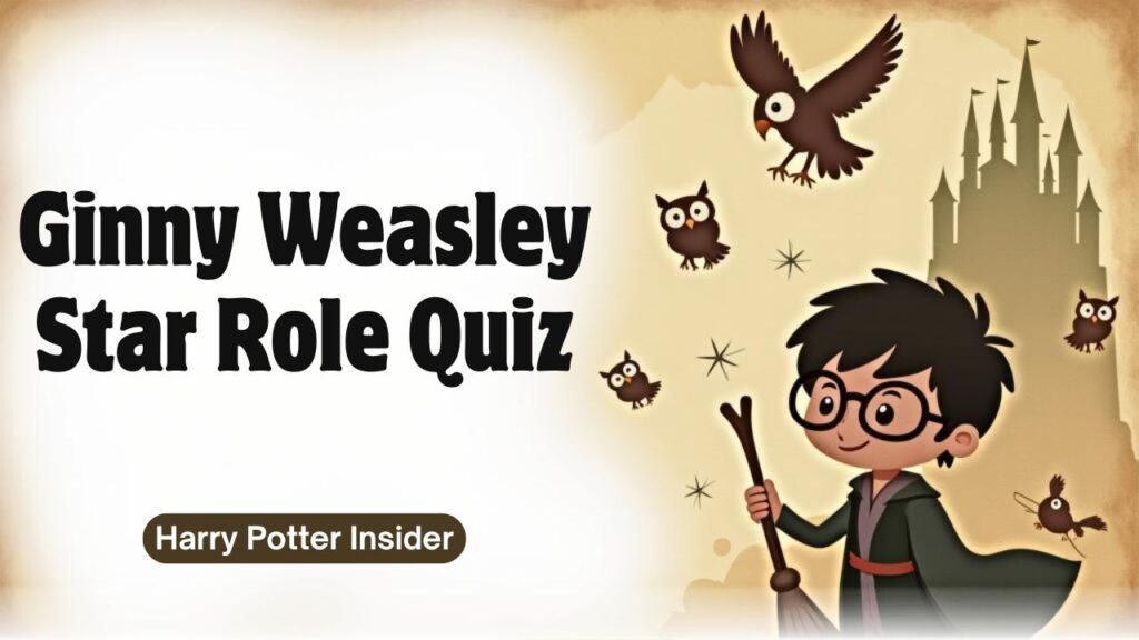 Ginny Weasley Star Role Quiz