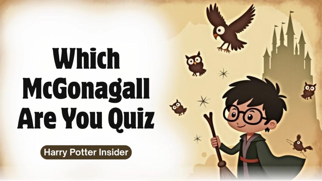 Which McGonagall Are You Quiz