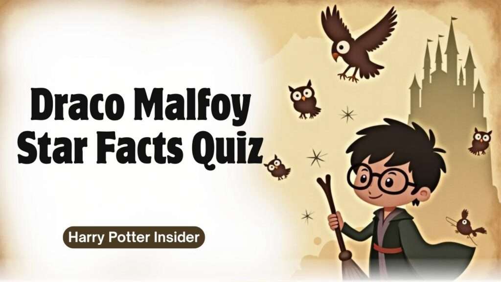 Draco Malfoy Star Facts Quiz