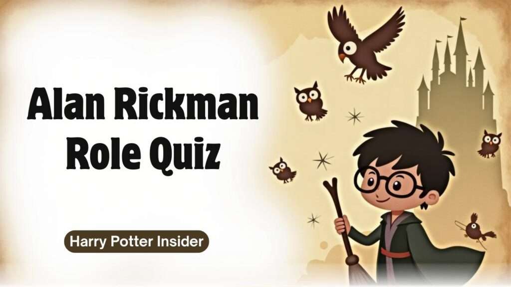 Alan Rickman Role Quiz