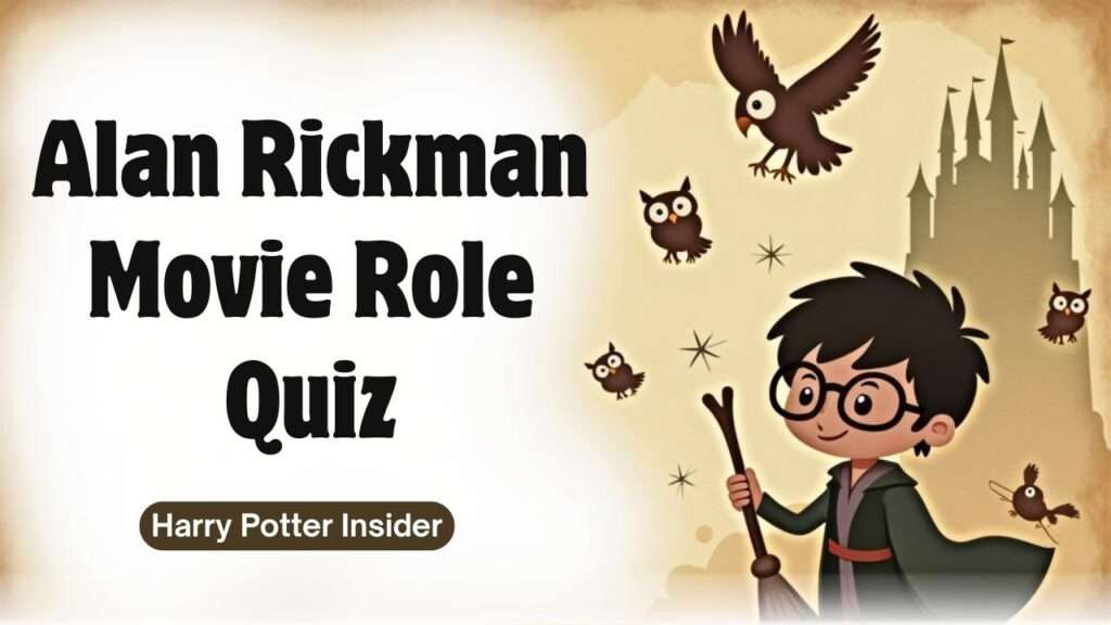 Alan Rickman Movie Role Quiz