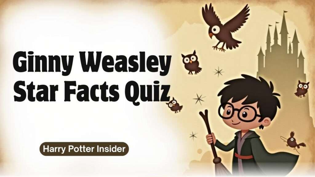 Ginny Weasley Star Facts Quiz