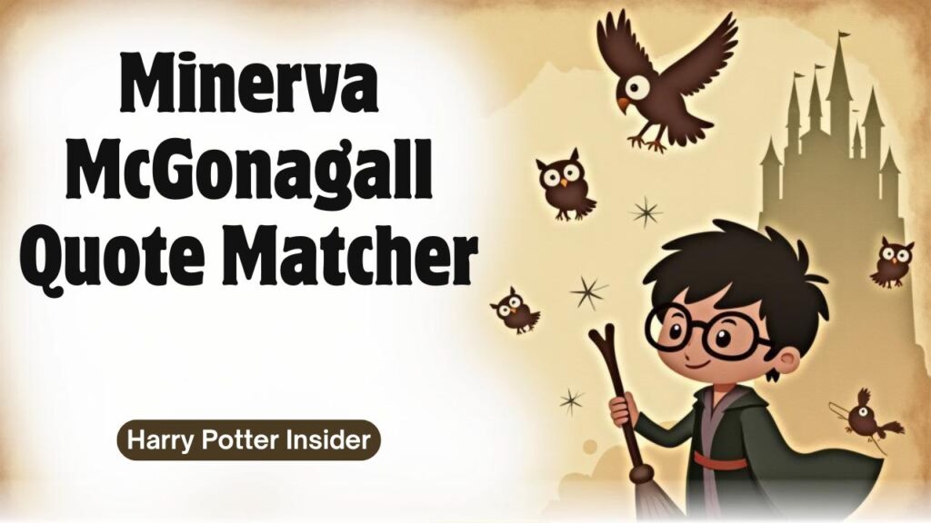 Minerva McGonagall Quote Matcher