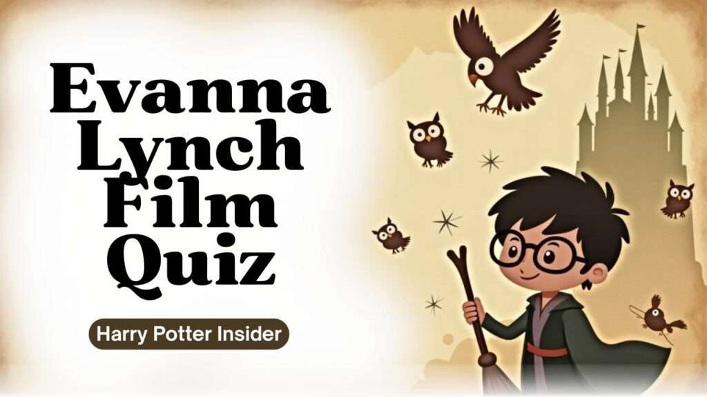 Evanna Lynch Film Quiz