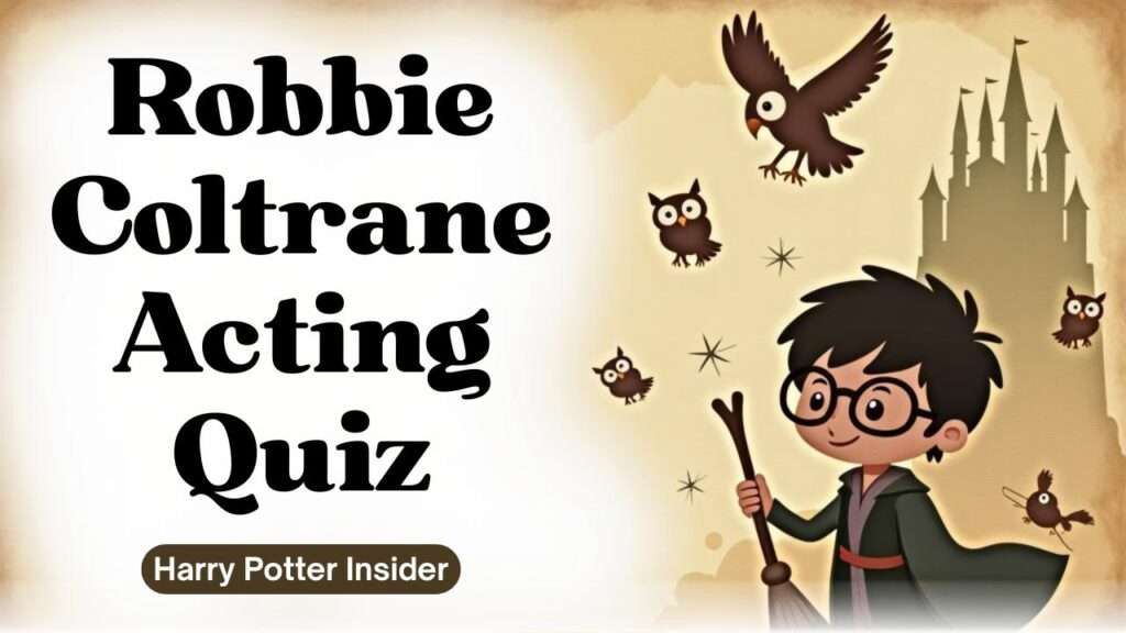 Robbie Coltrane Acting Quiz