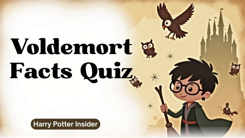 Voldemort Facts Quiz