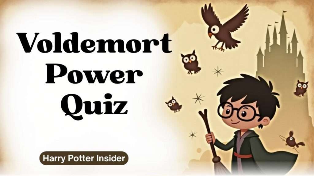 Voldemort Power Quiz