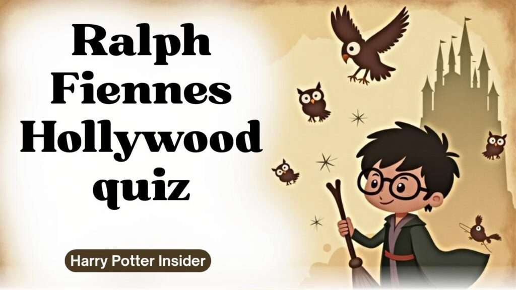 Ralph Fiennes Hollywood quiz