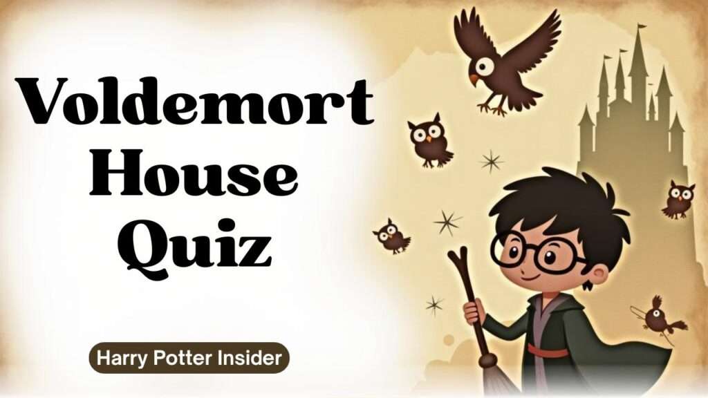 Voldemort House Quiz