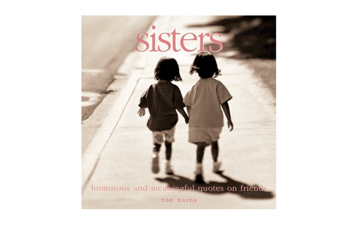 Sisters: Meaningful Quotes on Female Friends