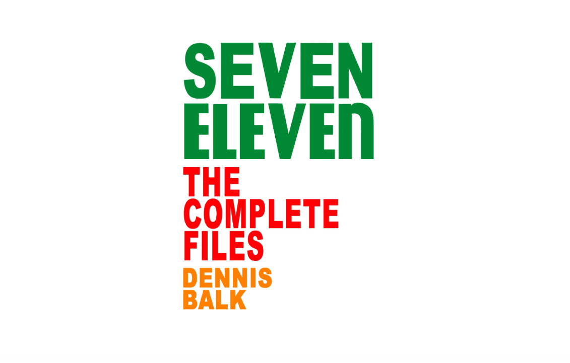 SEVEN ELEVEN, The Complete Files