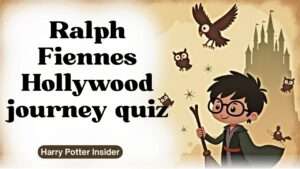 Ralph Fiennes Hollywood journey quiz