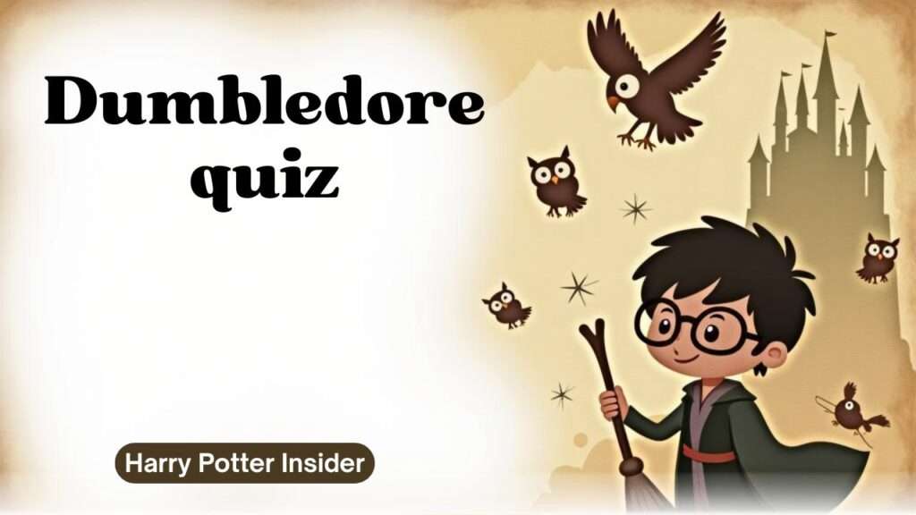 Dumbledore quiz