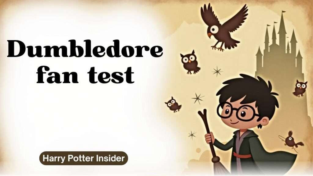 Dumbledore fan test
