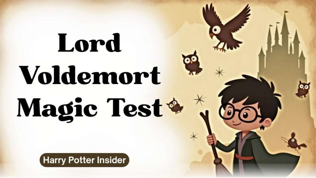 Lord Voldemort Magic Test