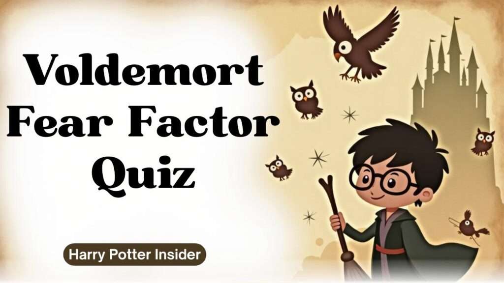 Voldemort Fear Factor Quiz