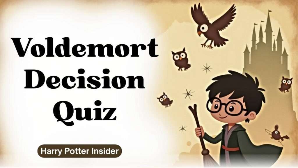Voldemort Decision Quiz