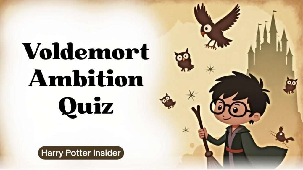 Voldemort Ambition Quiz