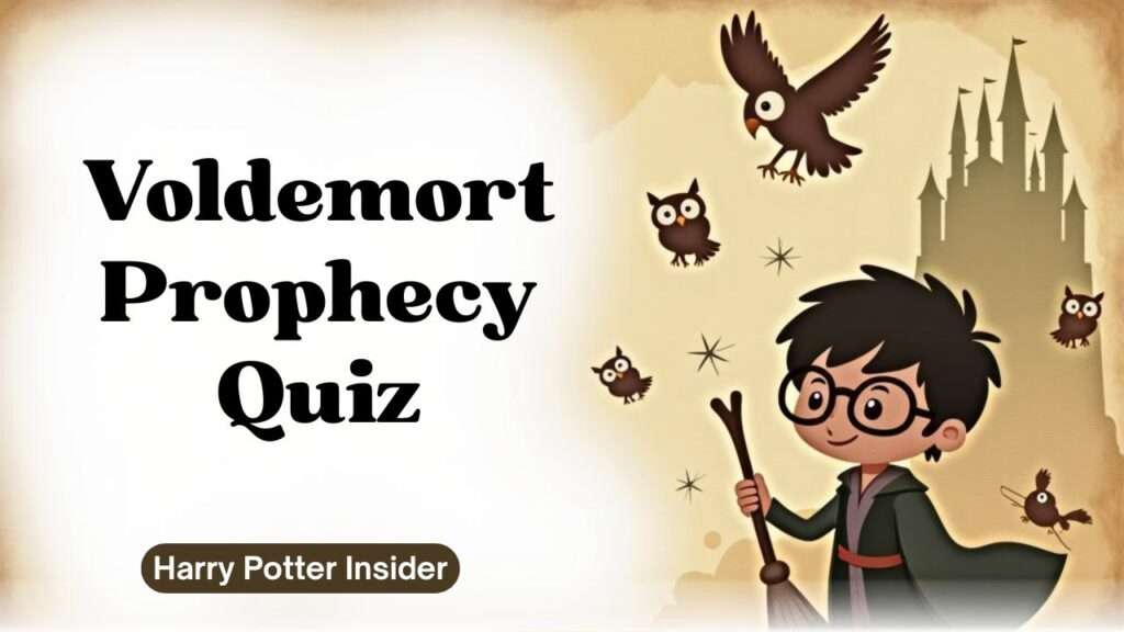 Voldemort Prophecy Quiz