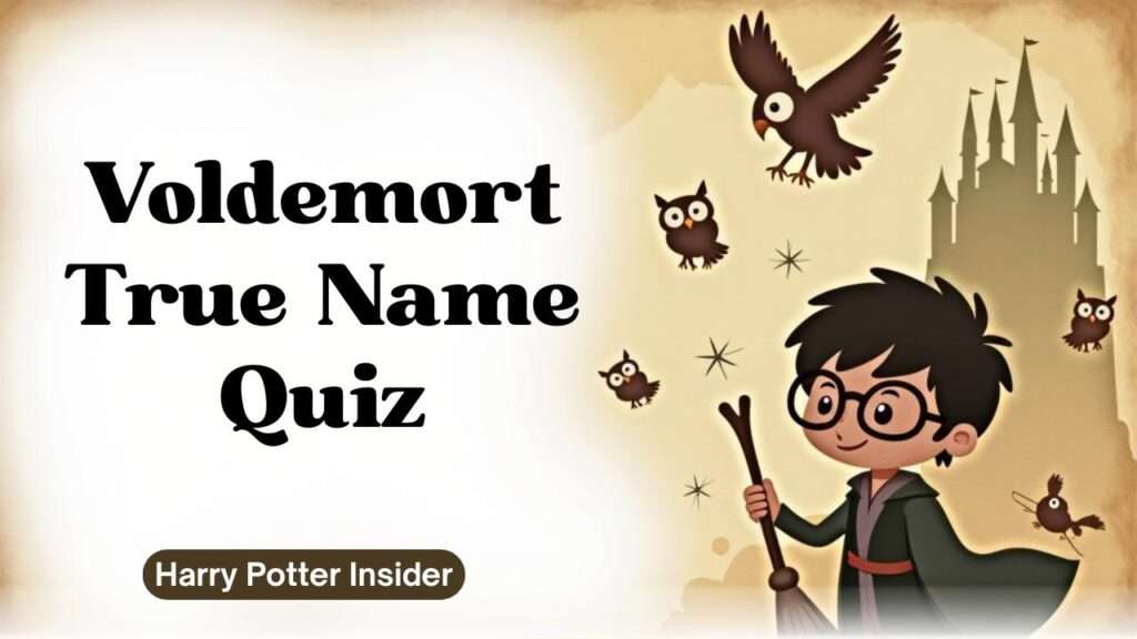 Voldemort True Name Quiz
