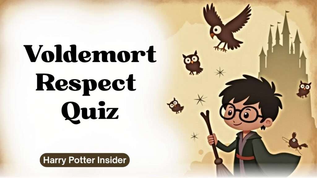 Voldemort Respect Quiz