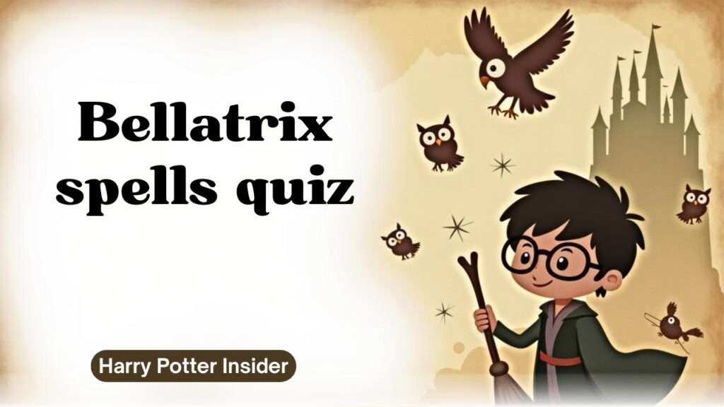 Bellatrix spells quiz