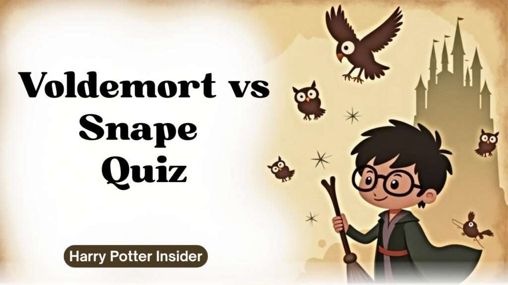Voldemort vs Snape Quiz