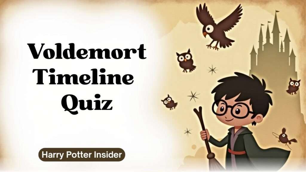Voldemort Timeline Quiz