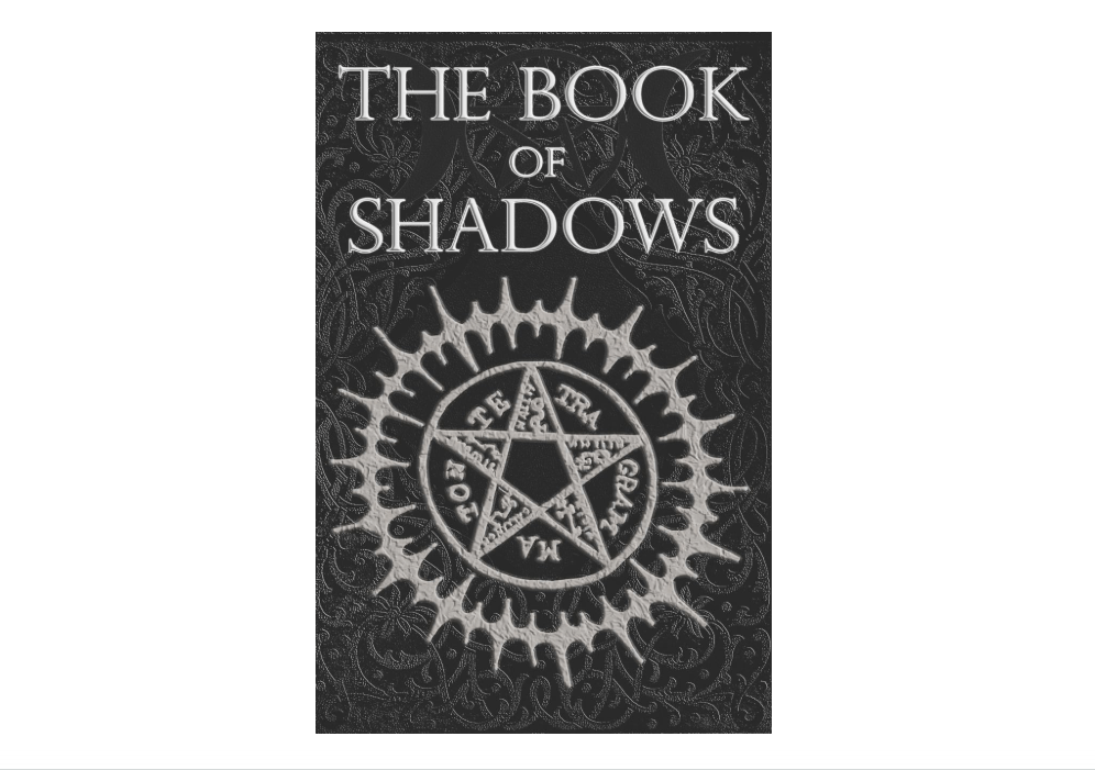 The Book of Shadows: White, Red and Black Magic Spells
