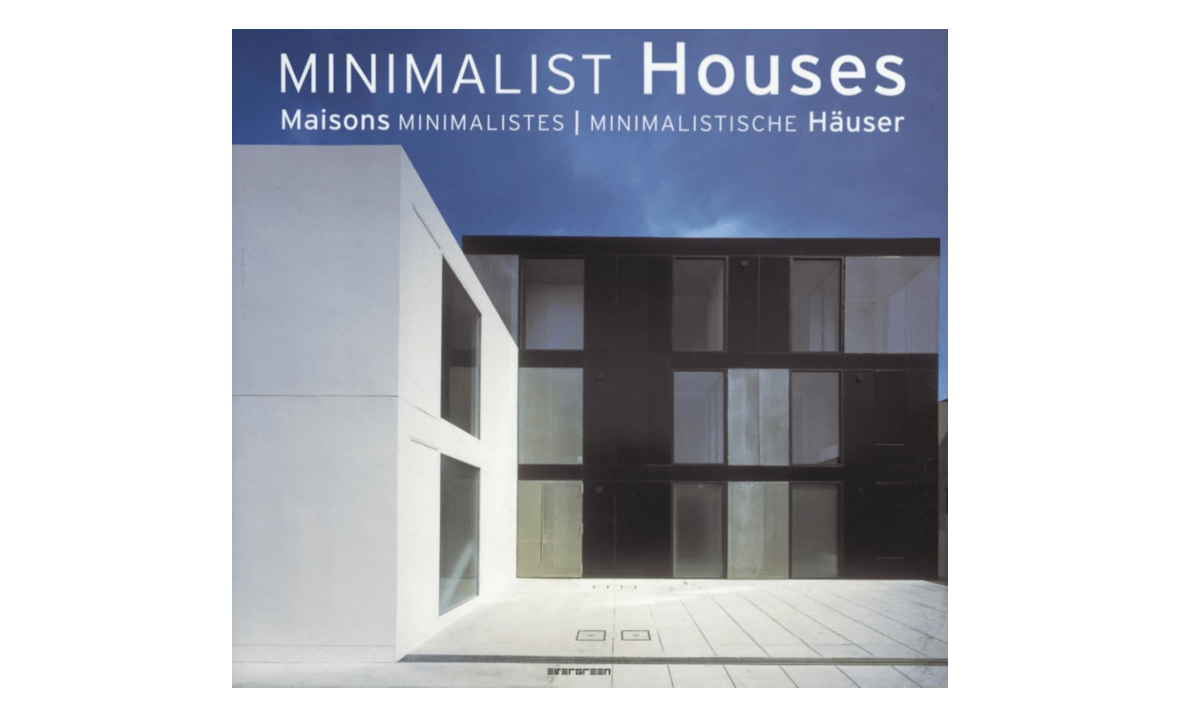 Minimalist Houses

