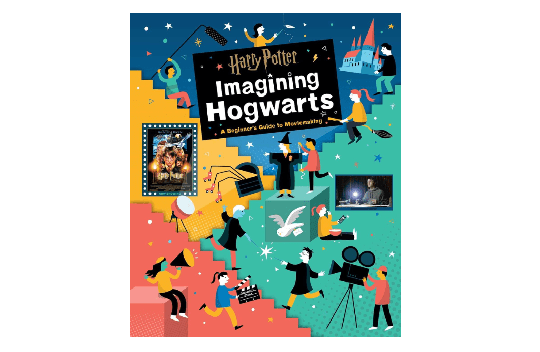 Harry Potter: Imagining Hogwarts: A Beginner's Guide to Moviemaking
