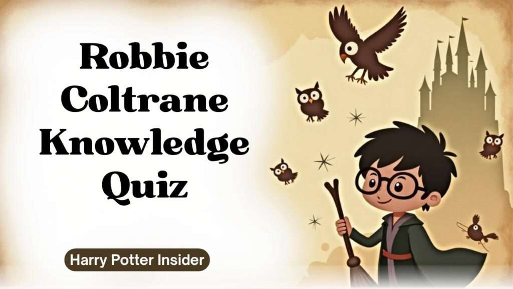 Robbie Coltrane Knowledge Quiz