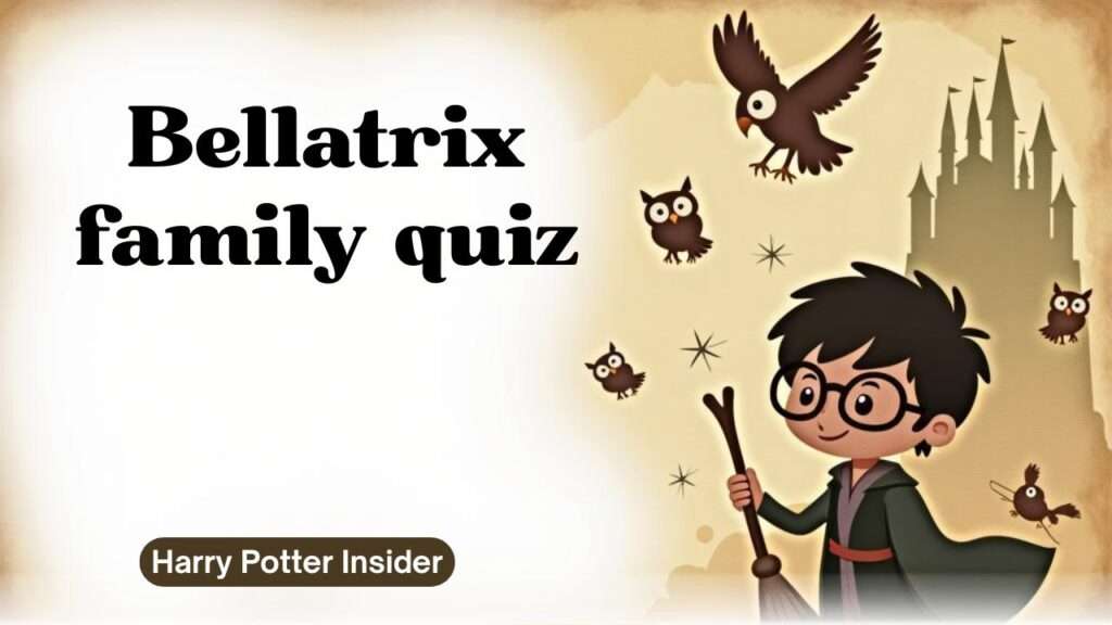 Bellatrix family quiz
