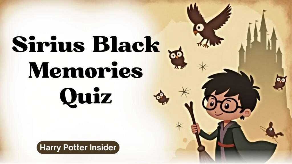 Sirius Black Memories Quiz
