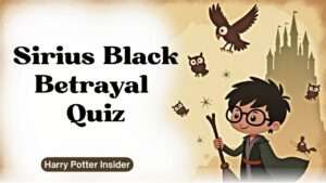 Sirius Black Betrayal Quiz