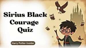 Sirius Black Courage Quiz