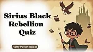 Sirius Black Rebellion Quiz