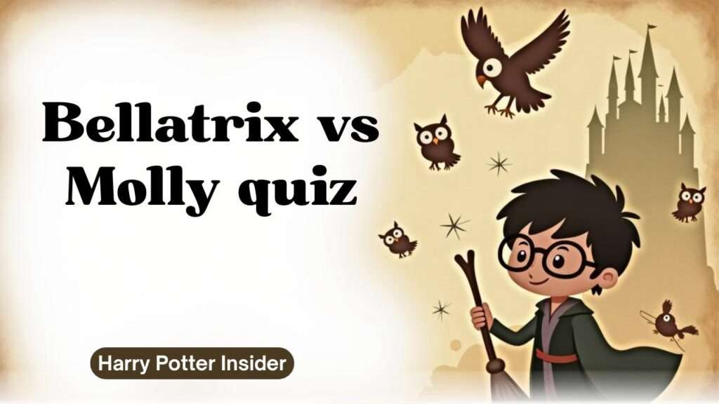 Bellatrix vs Molly quiz