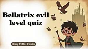 Bellatrix evil level quiz