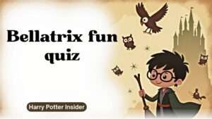 Bellatrix fun quiz