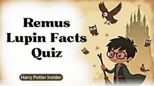 Remus Lupin Facts Quiz