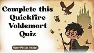 Complete this Quickfire Voldemort Quiz