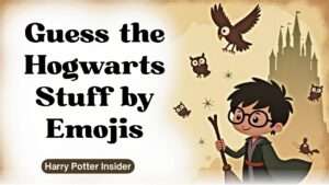 Guess the Hogwarts Stuff by Emojis