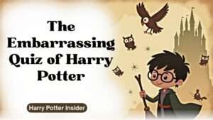 The Embarrassing Quiz of Harry Potter